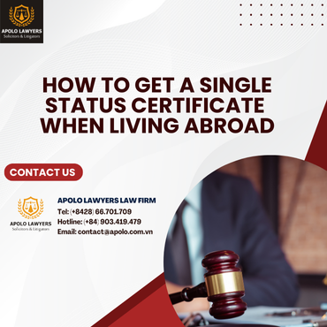 How to Get a Single Status Certificate When Living Abroad