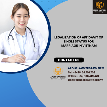 Legalization of Affidavit of Single Status for Marriage in Vietnam