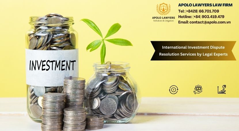 International Investment Dispute Resolution Services by Legal Experts - 01